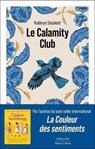 Le Calamity Club - Kathryn Stockett - 9782221284148