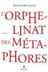 L'orphelinat des métaphores - William Bornancin - 9782221284469