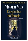 L'Orpheline du temple - Victoria Mas - 9782226493835