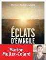 Eclats d'Evangile - Marion Muller-Colard - 9782227492059