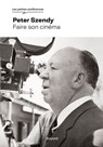 Faire son cinéma - Peter Szendy ; Gilberte Tsai - 9782227503281