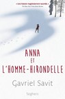 Anna et l'homme-hirondelle - Gavriel Savit - 9782232128370