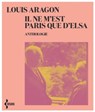 Il ne m'est Paris que d'Elsa - nouvelle édition - Louis Aragon - 9782232145308