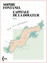 Capitale de la douceur - Sophie Fontanel - 9782232145384