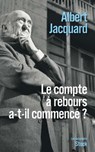 Le compte à rebours a-t-il commencé ? - Albert Jacquard - 9782234062917