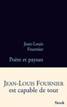 Poète et paysan - Jean-Louis Fournier - 9782234065338