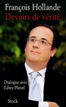 Devoirs de vérité - François Hollande - 9782234067141