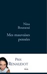 Mes mauvaises pensées - Nina Bouraoui - 9782234067912