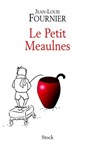 Le petit Meaulnes - Jean-Louis Fournier - 9782234068469