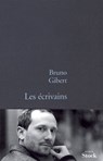 Les écrivains - Bruno Gibert - 9782234068803