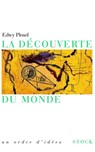 La découverte du monde - Edwy Plenel - 9782234068827