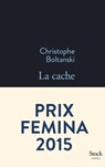 La cache - Christophe Boltanski - 9782234076747