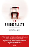 La syndicaliste - Caroline Michel - 9782234084612