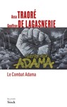 Le combat Adama - Geoffroy de Lagasnerie ; Assa Traoré - 9782234087620