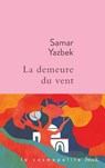 La demeure du vent - Samar Yazbek - 9782234093218