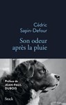 Son odeur après la pluie - Cédric Sapin-Defour - 9782234093522