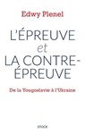 L'épreuve et la contre-épreuve - Edwy Plenel - 9782234093553