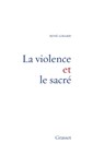 La Violence Et Le Sacre - René Girard - 9782246000518