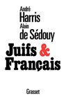 Juifs et Français - André Harris - 9782246008378