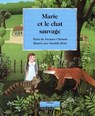 Marie et le chat sauvage - Jacques Chessex - 9782246081197