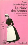 La place des bonnes - Anne Martin-Fugier - 9782246085898