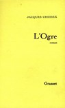 L'ogre - Jacques Chessex - 9782246111498