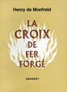 La croix de fer forgé - Henry de Monfreid - 9782246148197