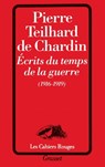 Ecrits du temps de la guerre (1916-1919) - Pierre Teilhard de Chardin - 9782246164821
