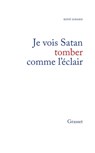Je vois Satan tomber comme l'éclair - René Girard - 9782246267911