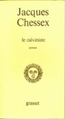 Le calviniste - Jacques Chessex - 9782246287698