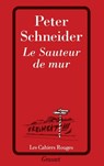 Le sauteur de mur - Schneider-P - 9782246287728
