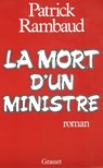 La mort d'un ministre - Patrick Rambaud - 9782246349198