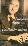 Les paroles restent - François Mauriac - 9782246355793