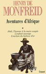 Aventures d'Afrique T01 - Henry de Monfreid - 9782246407799