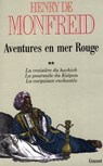 Aventures en mer Rouge T02 - Henry de Monfreid - 9782246410195