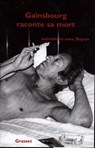 Gainsbourg raconte sa mort - Bruno Bayon - 9782246463696