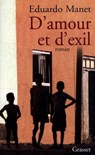 D'amour et d'exil - Eduardo Manet - 9782246552192