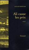 Ali casse les prix - Gilles Bornais - 9782246667698