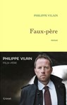 Faux-père - Philippe Vilain - 9782246717393