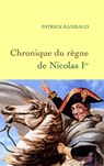 Chronique du règne de Nicolas 1er - Patrick Rambaud - 9782246735793