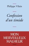Confession d'un timide - Philippe Vilain - 9782246741091