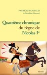 Quatrième chronique du règne de Nicolas 1er - Patrick Rambaud - 9782246784081