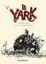 Le Yark - Bertrand Santini - 9782246786887