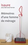 Mémoires d'une femme de ménage - Bertrand Ferrier ; Isaure - 9782246789321