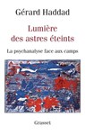 Lumières des astres éteints - Gérard Haddad - 9782246790006