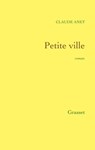 Petite ville - Claude Anet - 9782246799078