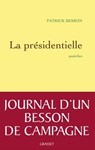 La présidentielle - Patrick Besson - 9782246800736