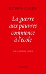 La guerre aux pauvres commence à l'école - Ruwen Ogien - 9782246805519