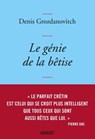 Le génie de la bêtise - Denis Grozdanovitch - 9782246810728