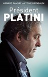 Président Platini - Arnaud Ramsay ; Antoine Grynbaum - 9782246811145